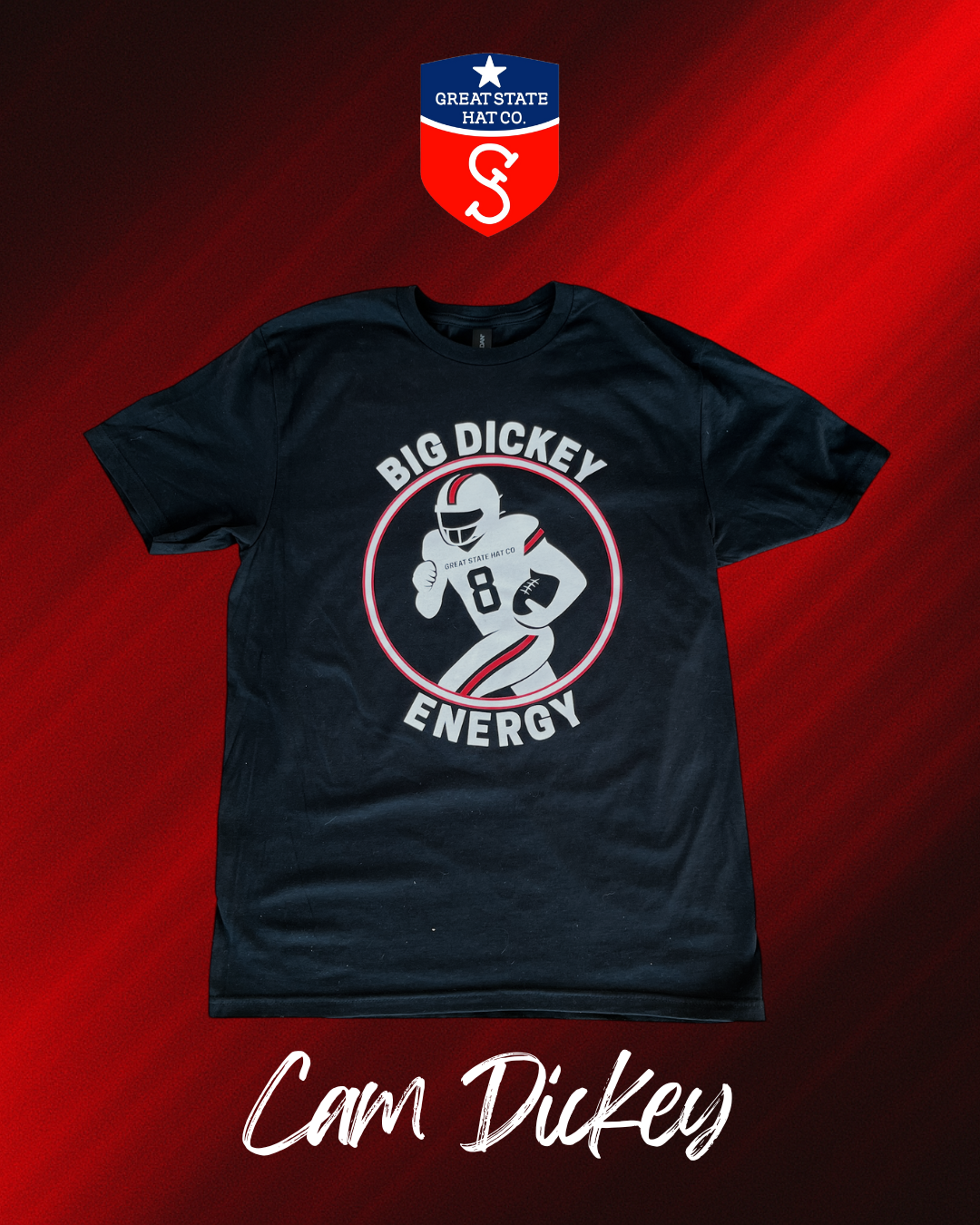 Big Dickey Energy T-Shirt – Great State Hat Co.